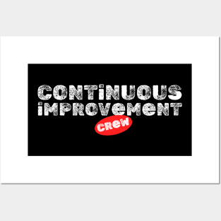 Continuous Improvement Crew Posters and Art